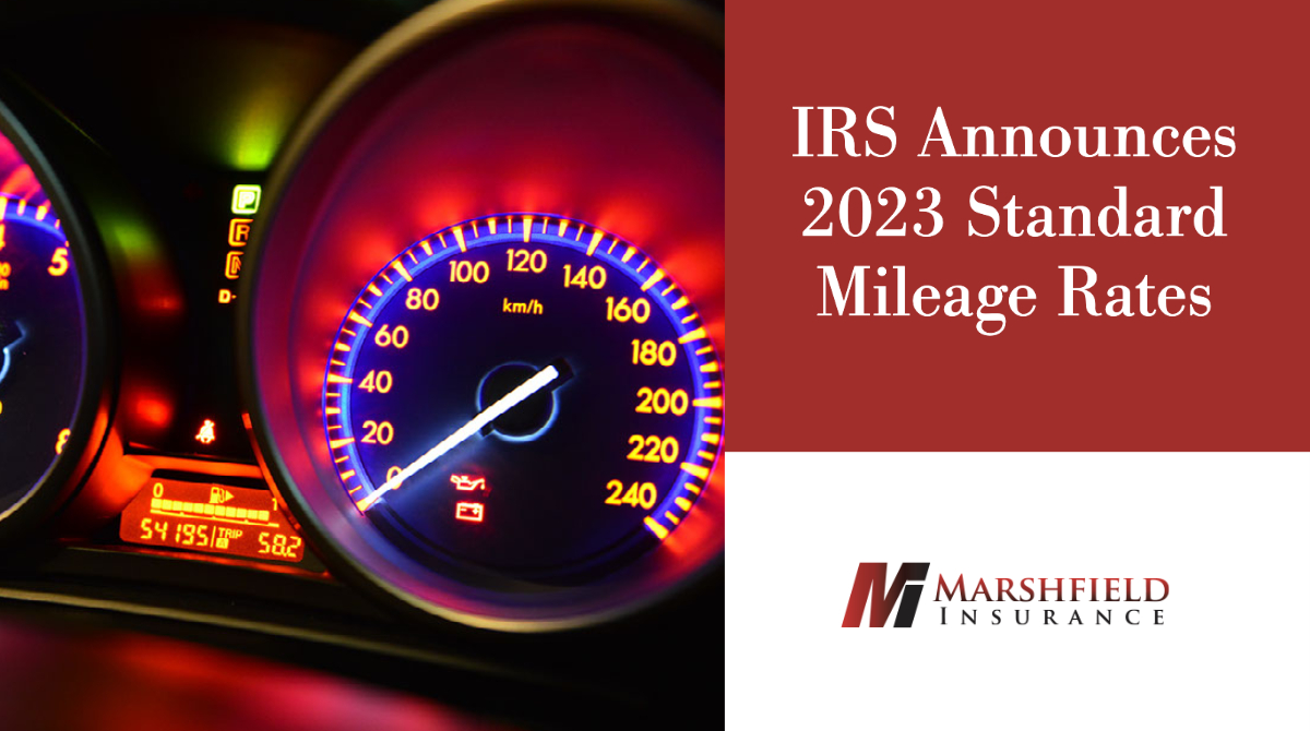 IRS Announces 2023 Standard Mileage Rates Marshfield Insurance